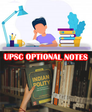 UPSC Optional Notes