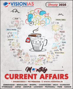 Vision Ias Monthly Current Affairs Magazine January (E) 2026 - Notes