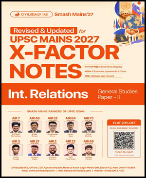 Civilsdaily IAS Mains X-Factor Notes International Relations 2027 English Medium