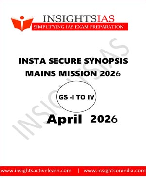 Insights IAS Insta Secure Synopsis Mains Mission 2026 April GS I to IV