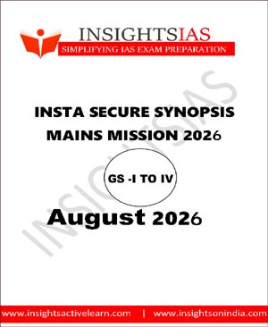 Insights IAS Insta Secure Synopsis Mains Mission 2026 – GS-I to IV | August 2026