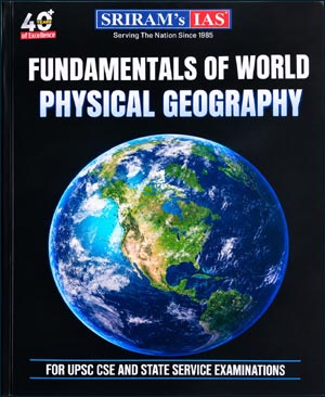 Sriram IAS Fundamentals Of World Physical Geography Book 2026 (E)