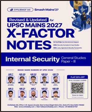 CivilsDaily IAS X-Factor Notes Internal Security UPSC Mains General Studies Paper III 2027