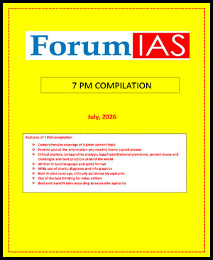 ForumIAS 7 PM Compilation July 2026 Current Affairs (ENG)