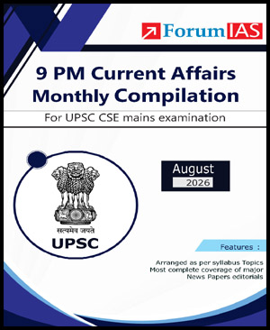 9 PM Current Affairs Monthly Compilation August 2026 by ForumIAS – UPSC Mains (ENG)